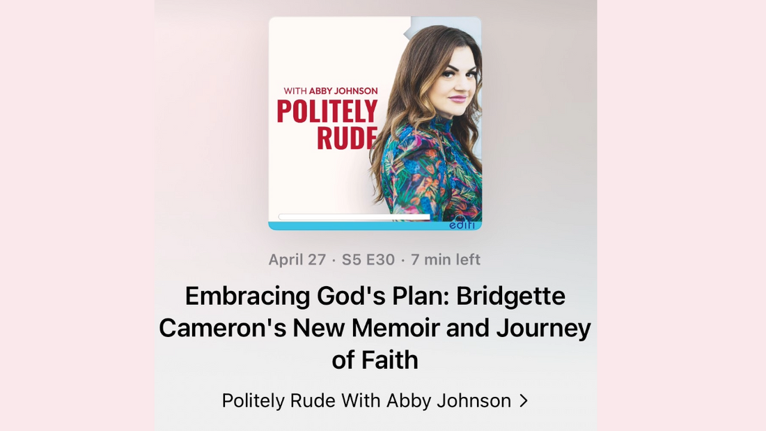 Bridgette Cameron Ridenour Politely Rude Podcast with Abby Johnson 2024