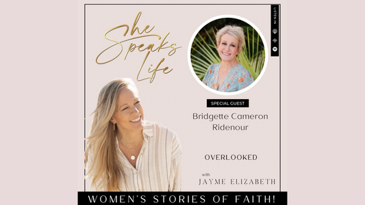 Bridgette Camerson Ridenour She Speaks Life Podcast Jayme Elizabeth